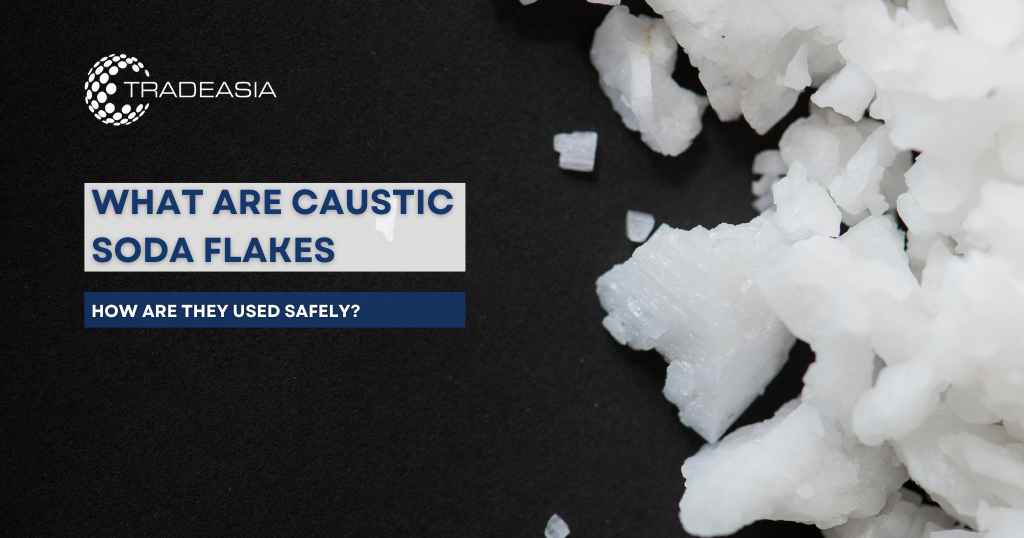What Are Caustic Soda Flakes, and How Are They Used Safely?